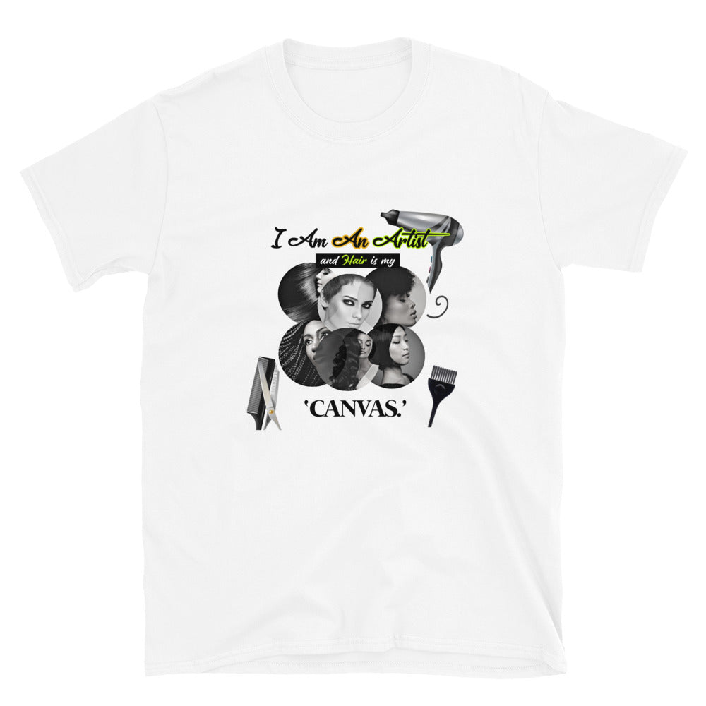 I am An Artist And Hair Is My Canvas, Unisex Cotton Tee